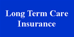 Long Term Care Insurance